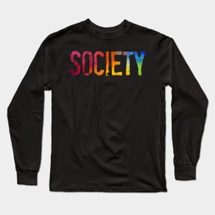 Society Long Sleeve T-Shirt